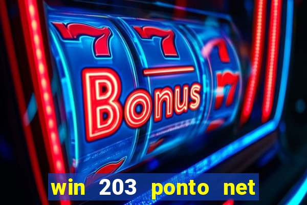 win 203 ponto net jogo download